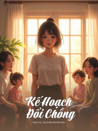 Kế Hoạch Đổi Chồng