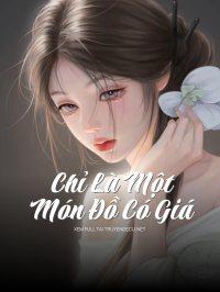 Chỉ Là Một Món Đồ Có Giá