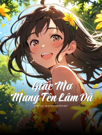 Giấc Mơ Mang Tên Lâm Dã