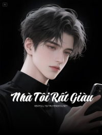 Nhà Tôi Rất Giàu