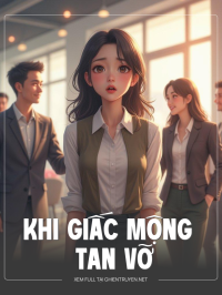 Khi Giấc Mộng Tan Vỡ