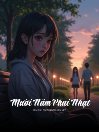 Mười Năm Phai Nhạt