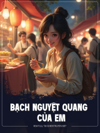 Bạch Nguyệt Quang Của Em