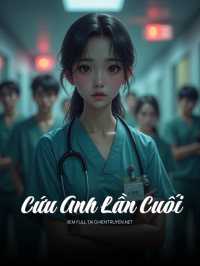 Cứu Anh Lần Cuối