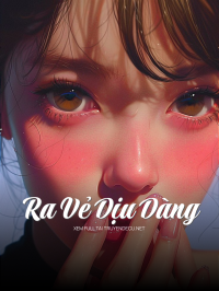 Ra Vẻ Dịu Dàng