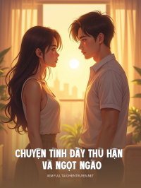 Chuyện Tình Đầy Thù Hận Và Ngọt Ngào