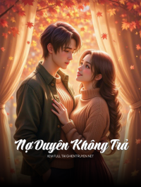 Nợ Duyên Không Trả