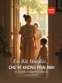 Em Kết Hôn Rồi, Chú Rể Không Phải Anh