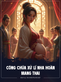 Công Chúa Xử Lí Nha Hoàn Mang Thai