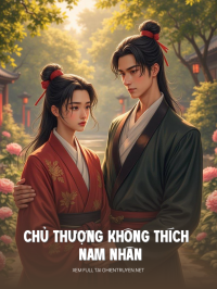 Chủ Thượng Không Thích Nam Nhân