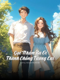 Gọi Nhầm Ba Ơi Thành Chồng Tương Lai