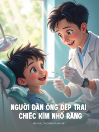 Người Đàn Ông Đẹp Trai Và Chiếc Kìm Nhổ Răng