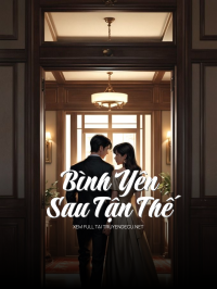 Bình Yên Sau Tận Thế