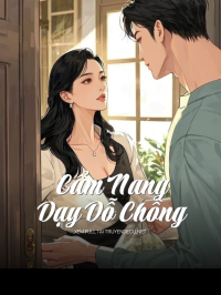 Cẩm Nang Dạy Dỗ Chồng