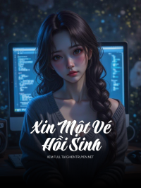 Xin Một Vé Hồi Sinh