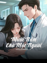 Mười Năm Chờ Một Người