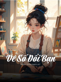 Vé Số Đổi Bạn