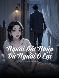 Người Đột Nhập Và Người Ở Lại