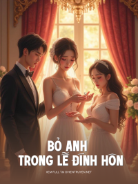 Bỏ Anh Trong Lễ Đính Hôn