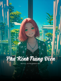 Phá Kính Trùng Viên
