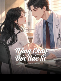 Nồng Cháy Với Bác Sĩ