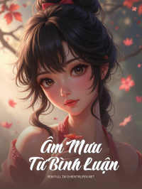 Âm Mưu Từ Bình Luận