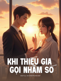 Khi Thiếu Gia Gọi Nhầm Số