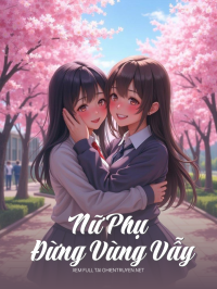 Nữ Phụ Đừng Vùng Vẫy