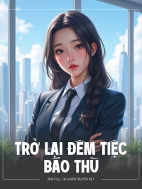 Trở Lại Đêm Tiệc Báo Thù