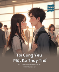 Tôi Cũng Yêu Một Kẻ Thay Thế