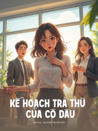 Kế Hoạch Trả Thù Của Cô Dâu