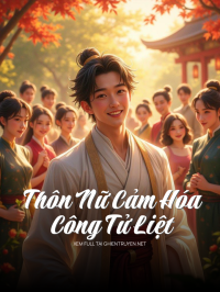 Thôn Nữ Cảm Hóa Công Tử Liệt