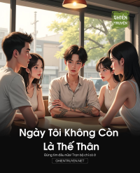 Ngày Tôi Không Còn Là Thế Thân