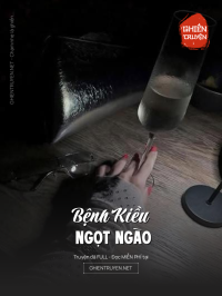 Bệnh Kiều Ngọt Ngào
