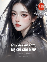 Xin Lỗi Con Trai, Mẹ Chỉ Giỏi Diễn!