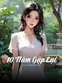 10 Năm Gặp Lại
