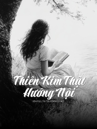 Thiên Kim Thật Hướng Nội