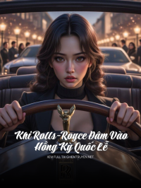 Khi Rolls-Royce Đâm Vào Hồng Kỳ Quốc Lễ
