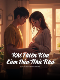 Khi Thiên Kim Làm Dâu Nhà Khó