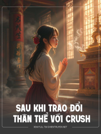 Sau Khi Trao Đổi Thân Thể Với Crush