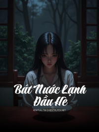 Bát Nước Lạnh Đầu Hè