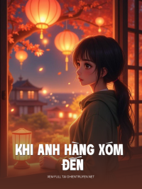 Khi Anh Hàng Xóm Đến