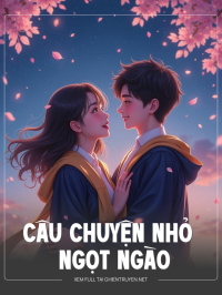 Câu Chuyện Nhỏ Ngọt Ngào