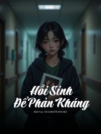 Hồi Sinh Để Phản Kháng