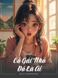 Cô Gái Nhỏ Đó Là Ai