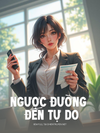 Ngược Đường Đến Tự Do