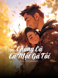 Chồng Cũ Là Một Gã Tồi