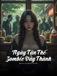 Ngày Tận Thế Zombie Vây Thành
