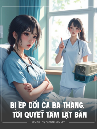 Bị Ép Đổi Ca Ba Tháng, Tôi Quyết Tâm Lật Bàn