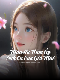 Mùa Hạ Năm Ấy, Anh Là Cơn Gió Mát
